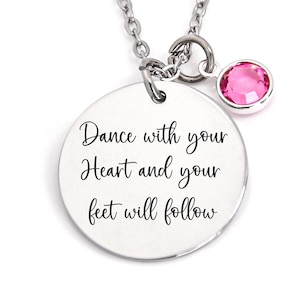Custom Dancer neckalce, Dance with your heart and your feet will follow, girls necklace, dance team