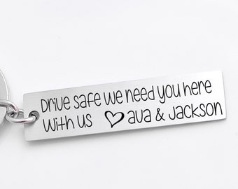Drive safe We need you here with Us key chain, key chain for dad, key chain for new driver, teenage driver, drive safe key chain