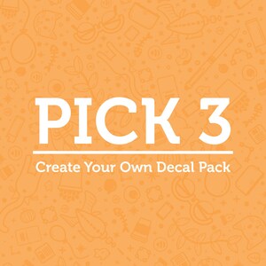 Create Your Own Decal Pack | Pick Any 3 Weatherproof Vinyl Stickers