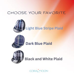May include: Three baseball caps with the text CHOOSE YOUR FAVORITE at the top. The first is a light blue stripe plaid cap, the second is a dark blue plaid cap, and the third is a black and white plaid cap. The logo CORAL MOON is at the bottom.