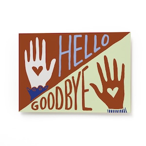 Hello Goodbye Friend Postkarte, Herz in der Hand Postkarte