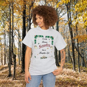 Santa Naughty List T-shirt, Funny Christmas Tee, Holiday Gift Shirt, Festive Santa Claus Tee, Naughty list Shirt Unisex Heavy Cotton Tee