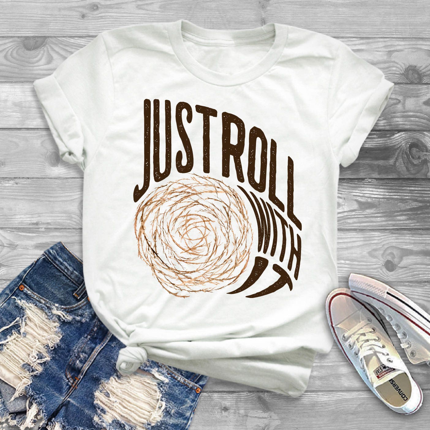 just roll with it t shirt