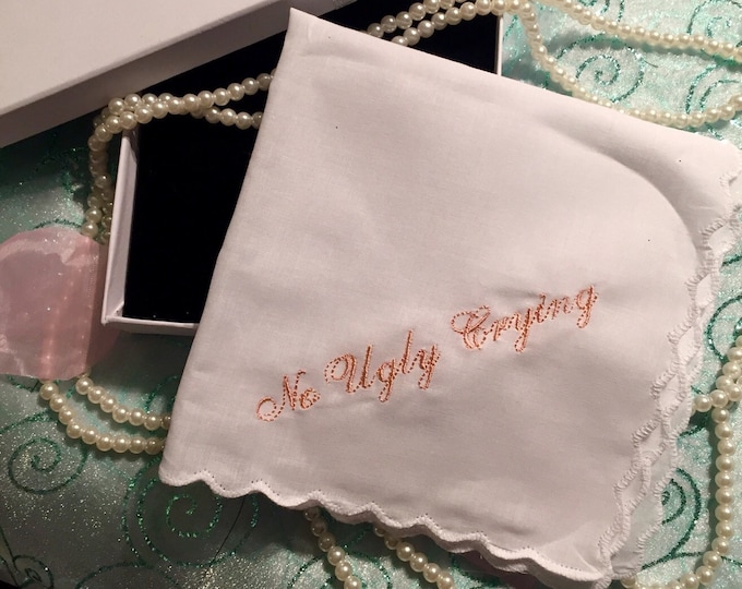 No Ugly Crying™ Wedding Handkerchief Embroidered In Your Choice of Thread Color by Wedding Tokens- Wedding Keepsake