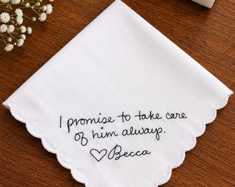 Mother of the Groom Handkerchief Gift From Bride, Personalized Wedding Hankie, I Promise to Take Care of Him, Embroidered Keepsake