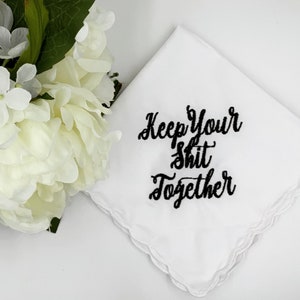 Mantén tu mierda junta Pañuelo de boda por Wedding Tokens- Venta de regalo de dama de honor perfecta