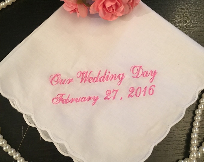 Our Wedding Day handkerchief- your choice of color thread
