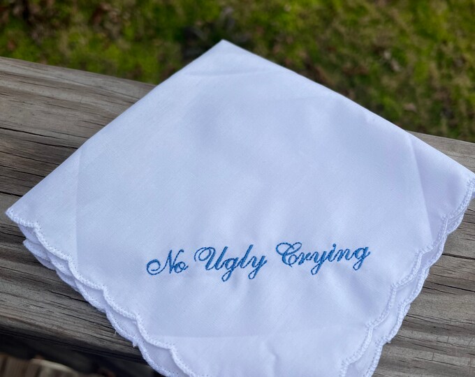 No Ugly Crying™  Set of 8** Perfect Bridesmaid Gift Handkerchiefs-Wedding Keepsake- Embroidered Bridesmaid Gift- Wedding Keepsake