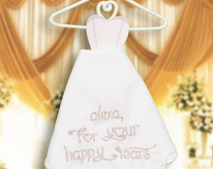 For Happy Tears Wedding Handkerchief Embroidered By Wedding Tokens- Perfect Bridesmaid Gift