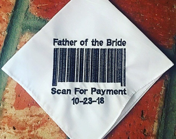Father of the Bride Wedding Handkerchief Scan For Payment by Wedding Tokens