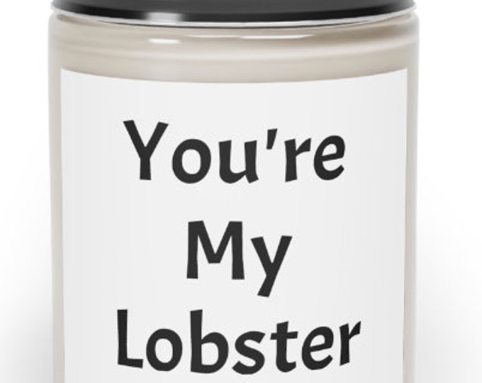 Funny Candle - You're My Lobster Candle- Valentines Gift