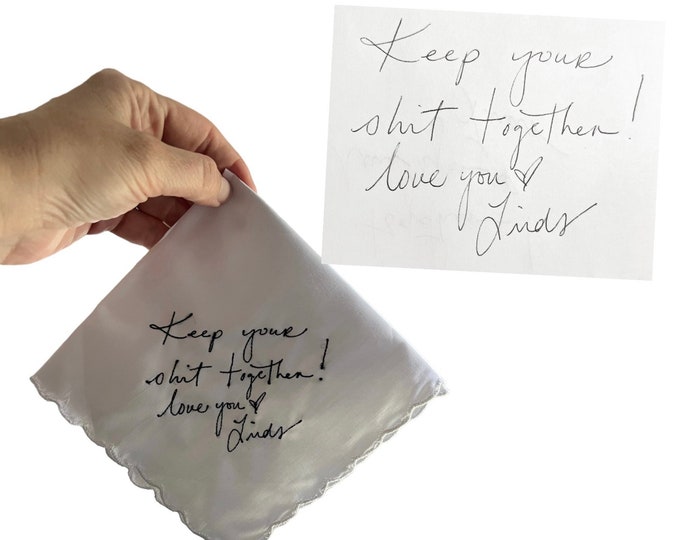 Keep Your Shit Together White Wedding Handkerchief Embroidered In Your Hand Writingby Wedding Tokens- Perfect Bridesmaid Gift/ Wedding Favor
