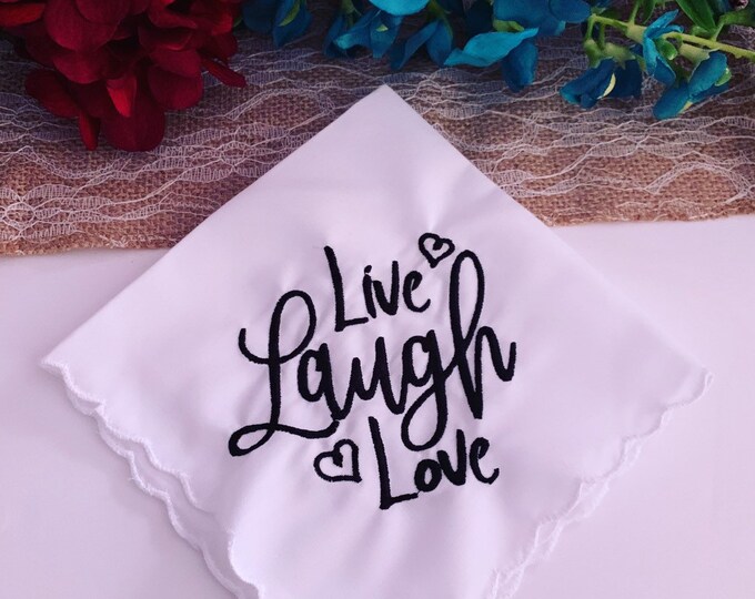 Live Laugh Love Wedding Handkerchief by Wedding Tokens Embroidered