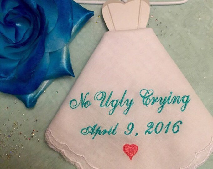 Perfect Bridesmaid Gift Set of 12 No Ugly Crying Handkerchief  with additional hangers Scallopped edge your choice of color thread.