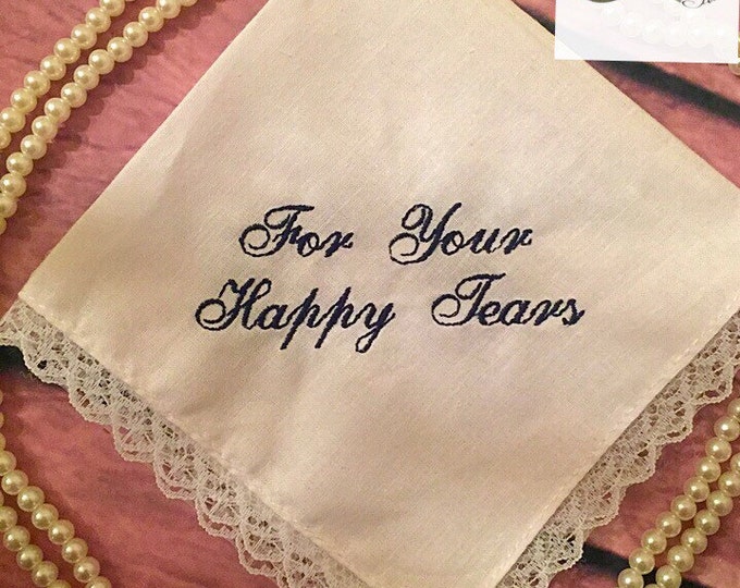 For your happy tears wedding handkerchief