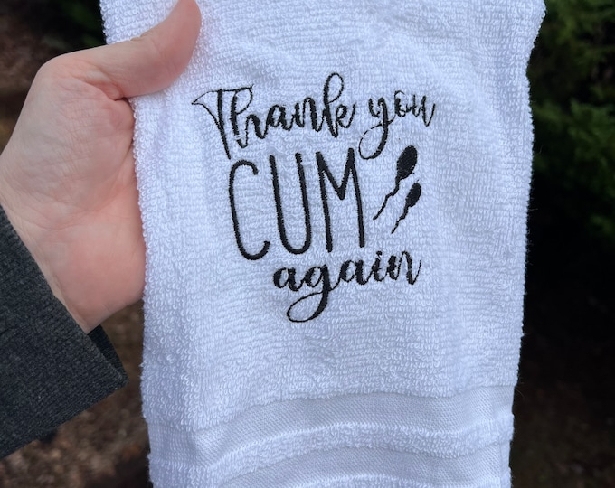 Thank You C*m Again Wash Rag- C*m Towel- Anniversary Gift, Gift For Him, Funny Gift