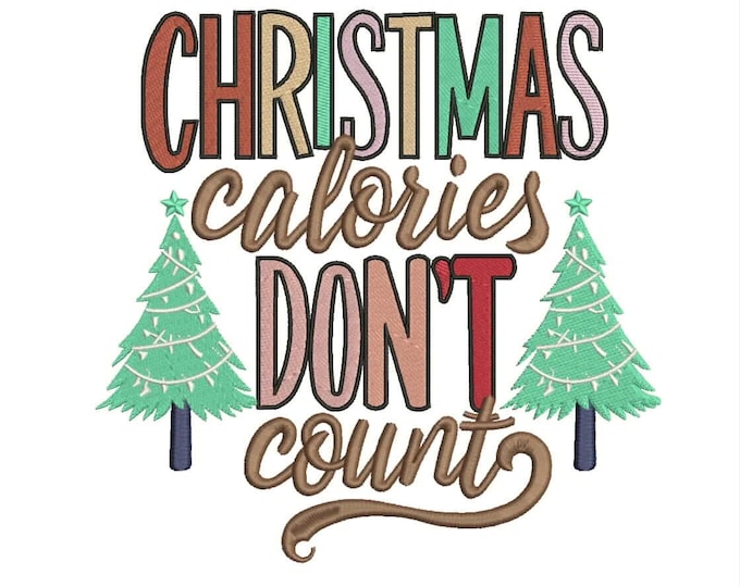 Christmas Calories Don't Count Embroidery Design