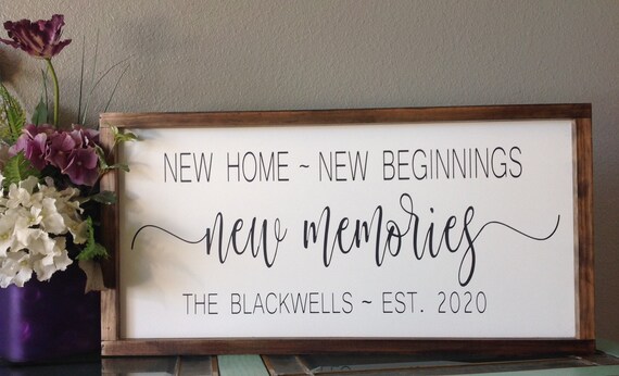 Download New Home New Beginnings New Memories Sign Personalized ...