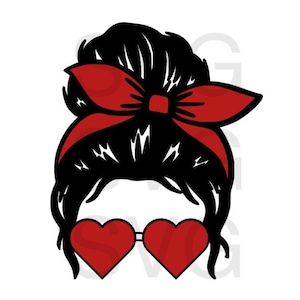 Messy bun SVG. Messy bun valentine svg. stay at home mom SVG mom life svg mom svg