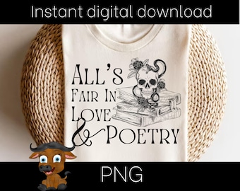 Alls fair in love and poetry  PNG. TTPD Digital Design - Instant Download for Her. Tortured poets