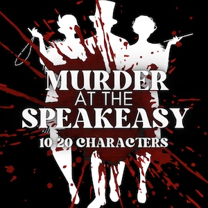 Murder Mystery party printable Game - 1920s Speakeasy Theme, PG Rated, 10-20 Players Digital Download