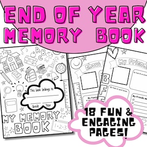 May include: Black and white printable end of year memory book for kids. The cover features a schoolhouse, backpack, pencil, and other school supplies. The title is "End of Year Memory Book" and "My Memory Book". The book has 18 pages with fun and engaging activities.