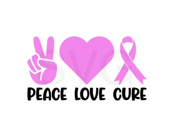 Cancer SVG Peace love cure SVG instant download