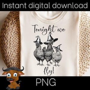 Huhn Hexen lustiges Halloween-Sweatshirt png, Vintage Huhn Hexe Pullover Sublimation, lustiges Frauen-Halloween-Geschenk, heute Abend fliegen wir