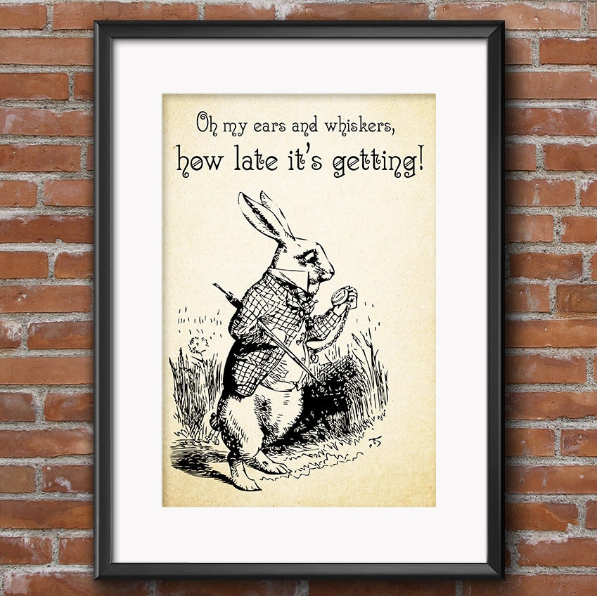 Alice In Wonderland White Rabbit Quotes Alice In Wonderland Quotes The White Rabbit Oh My Ears And | Etsy New  Zealand