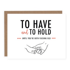 To Have and To Hold - Wedding Card - Funny Wedding Card - Wedding Congratulations Card