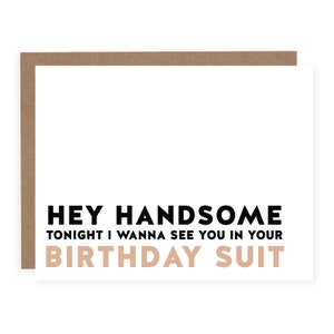 Hey Handsome Birthday Suit Card - Boyfriend Birthday Card - Husband Birthday Card - Spouse Birthday Card  - Naughty Birthday Card