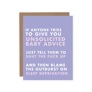 Unsolicited Baby Advice Card - Funny Baby Shower Card  - Funny Pregnancy Card - New Baby Card - Funny New Baby Card - New Mom Card