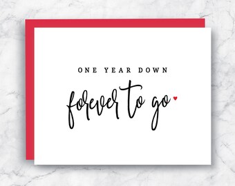 First Year Anniversary Card - One Year Down Forever to Go - First Anniversary Card - 1st Anniversary Card - One Year Anniversary