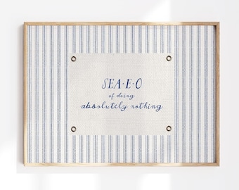Coastal Typography Print - 'SEA-E-O of Doing Absolutely Nothing' Funny Office Wall Art (Digital Download)