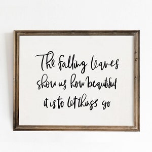 Falling Leaves Quote Art, Printable Wall Art, Autumn Typography Print, Letting Go Wall Decor, Minimalist Fall Decor, Inspirational Quote Art