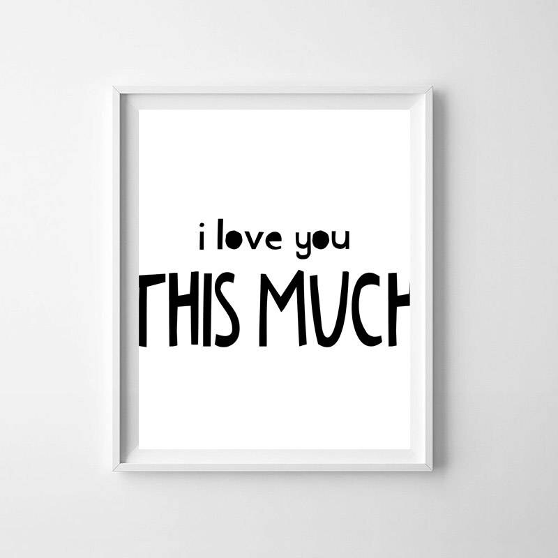I Love You This Much Print PRINTABLE Art Black and White | Etsy