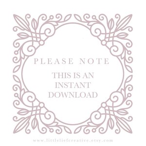 May include: A decorative frame with a floral design in a light purple colour. The text inside the frame reads "Please Note This is an Instant Download".