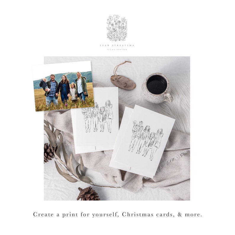 Op de afbeelding: Witte kaarten met lijntekeningen van mensen, een familiefoto en een kopje koffie zijn gerangschikt op een wit oppervlak. De tekst "Create a print for yourself, Christmas cards, & more." staat onderaan. Het logo van de kunstenaar staat bovenaan.