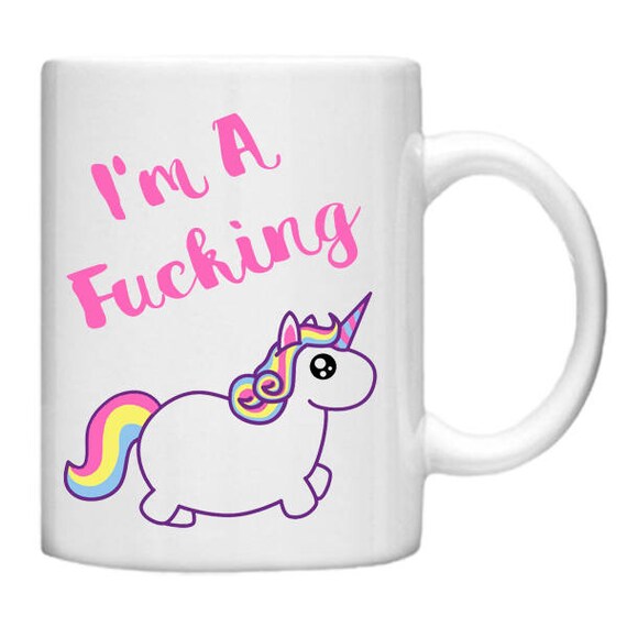 I'm Fucking Unicorn 11oz Ceramic Coffee Mug 