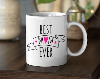 Mum Ever Coffee Mug, Mother's Day Gift