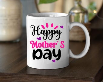 Happy Mother's Day Mug, Custom Coffee Tea Mug Gift