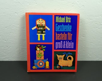 Bastel Buch 70er Geschenke für groß + klein  1973  Bertelsmann Verlag