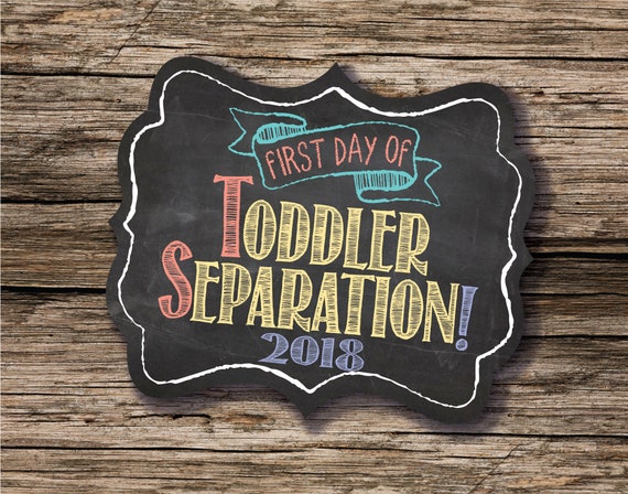 First Day of Toddler Separation Sign, Toddler Separation Sign, First Day of School Sign, 1st Day of School, Back to School, Printable Sign Il_570xn