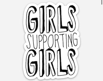Girls Supporting Girls Vinyl Sticker, Feminist Sticker, Feminist Decal, Equal Rights Decal, Support Women, Girl Power, Feminism Sticker