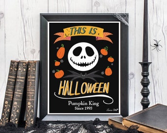 Pumpkin King this is Halloween Art Print - skellington jack pumpkin  disney halloween sally gift shirt clothing apparel