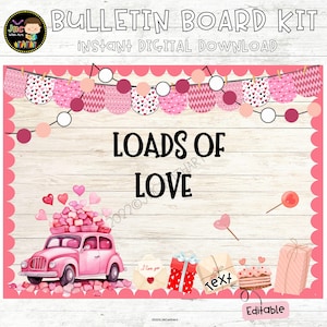 Valentines Bulletin Board Kit, Loads of love, Classroom Decoration, Door Decor, Editable