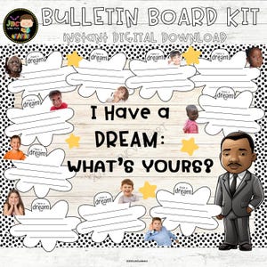 Martin Luther King Jr I Have a Dream Bulletin Board Set | JANUARY Editable Activity | Black History Mont