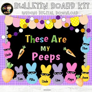 These Are My Peeps Easter Bulletin Board Kit Spring Door Decorations Editable