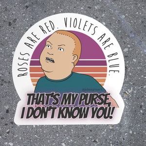 That’s My Purse, I Don’t Know You! PREMIUM WEATHERPROOF Sticker