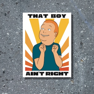 That Boy Ain&#39;t Right PREMIUM WEATHERPROOF Sticker